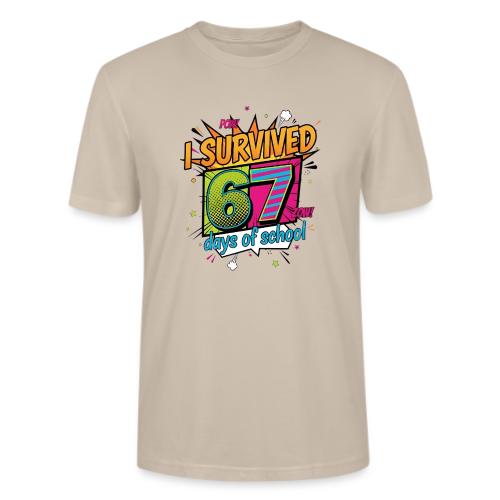I Survived 67 Days of School T-Shirt – Funny Teach - Stanley/Stella Crafter Unisex Organic T-Shirt