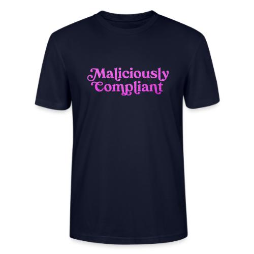 Maliciously Compliant in Pink - Stanley/Stella Crafter Unisex Organic T-Shirt