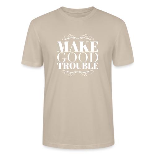 Make Good Trouble - Stanley/Stella Crafter Unisex Organic T-Shirt