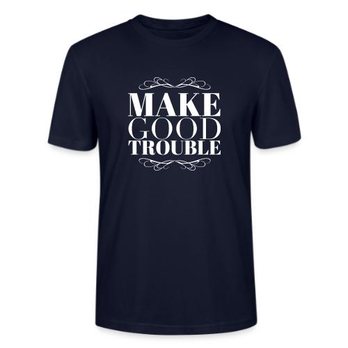 Make Good Trouble - Stanley/Stella Crafter Unisex Organic T-Shirt