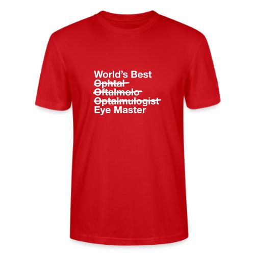 Worlds Best Eye Master Ophthalmologist - Stanley/Stella Crafter Unisex Organic T-Shirt