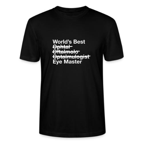 Worlds Best Eye Master Ophthalmologist - Stanley/Stella Crafter Unisex Organic T-Shirt