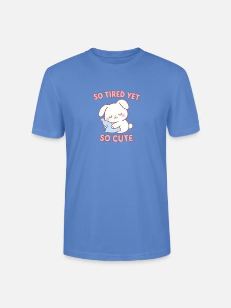 So Tired Yet So Cute - Stanley/Stella Crafter Unisex Organic T-Shirt - bright blue