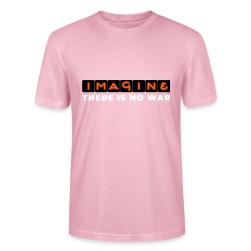 Imagine, There Is No War - Stanley/Stella Crafter Unisex Organic T-Shirt