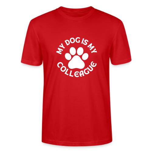 My Dog is my Colleague - Stanley/Stella Crafter Unisex Organic T-Shirt