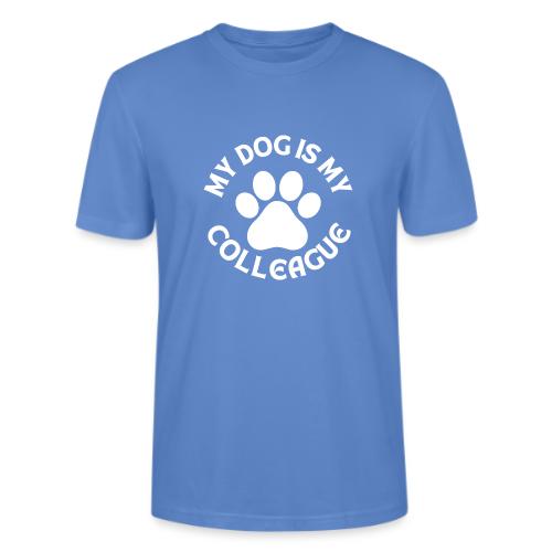 My Dog is my Colleague - Stanley/Stella Crafter Unisex Organic T-Shirt