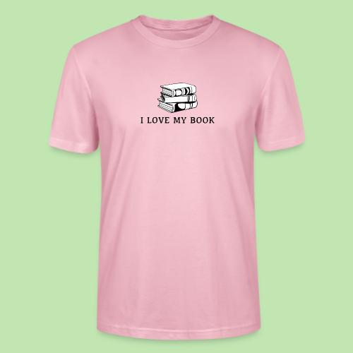 I love my book t-shirt - Stanley/Stella Crafter Unisex Organic T-Shirt