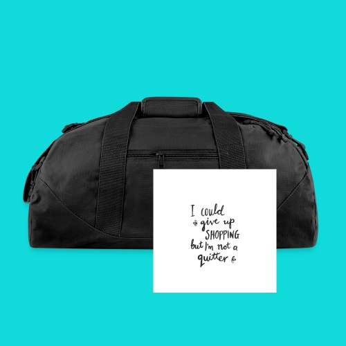No quitter - Duffel Bag