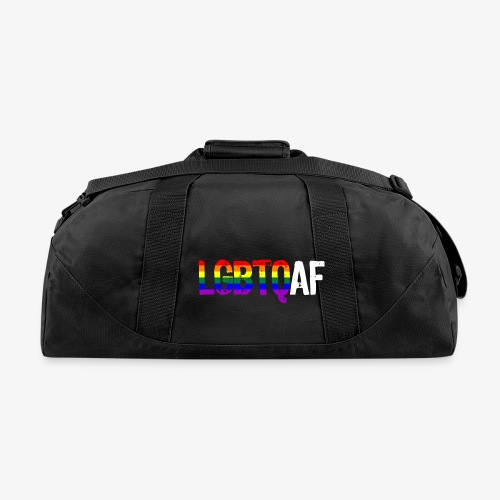LGBTQ AF LGBTQ as Fuck Rainbow Pride Flag - Recycled Duffel Bag
