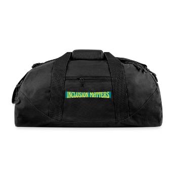 inclusion matters logo quote - Recycled Duffel Bag - black - Front