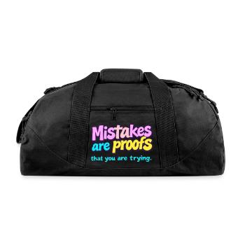 Mistakes Are Proofs That You Are Trying - Recycled Duffel Bag - black - Front