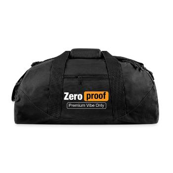 Zero Proof Premium Vibe Only Funny Parody Tee - Recycled Duffel Bag - black - Front