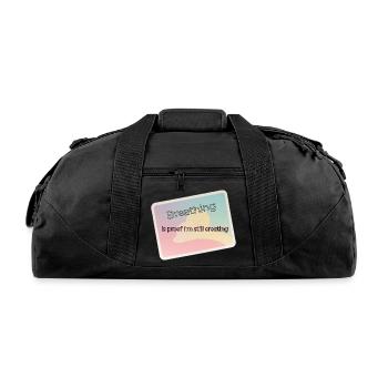 Proof of Creativity Breath Quote - Recycled Duffel Bag - black - Front
