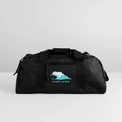 Be Water, My Friend - Recycled Duffel Bag