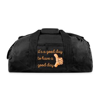 it's a good day to have a good day - Recycled Duffel Bag - black - Front