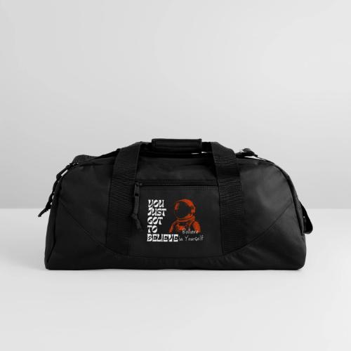 Believe in Yourself - Recycled Duffel Bag
