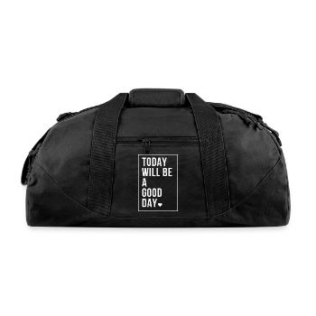 Today Will Be A Good Day - Recycled Duffel Bag - black - Front
