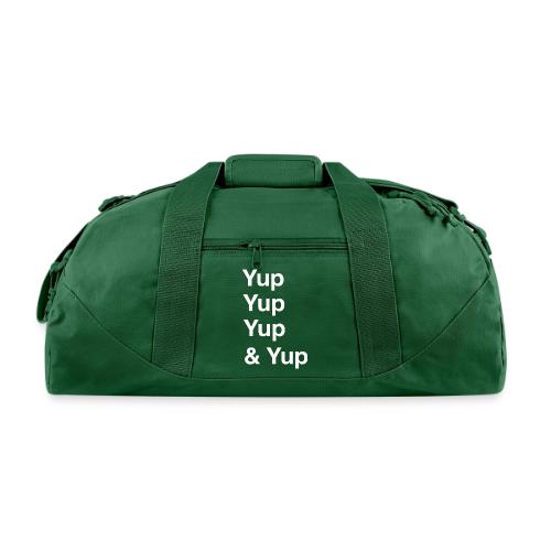 Yup, Yup, Yup & Yup - Recycled Duffel Bag