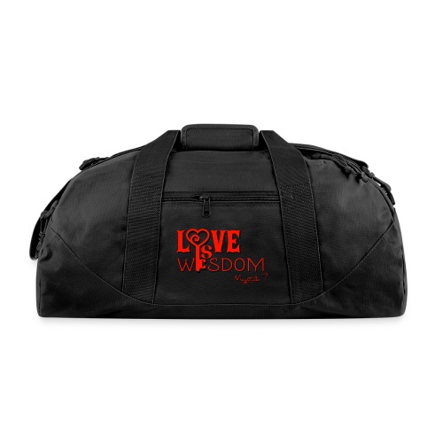 Love Is Wisdom - Recycled Duffel Bag