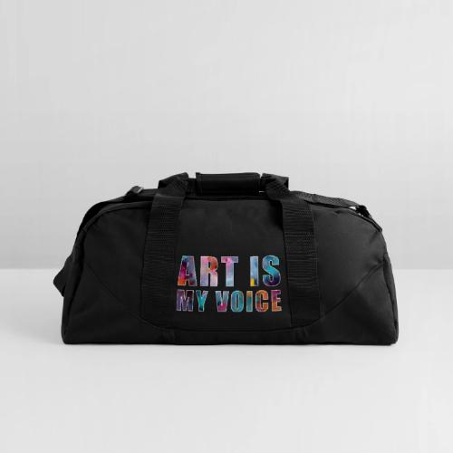 Art Is My Voice - Recycled Duffel Bag