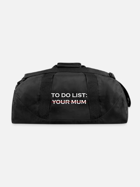To Do List: Your Mum - Recycled Duffel Bag - black