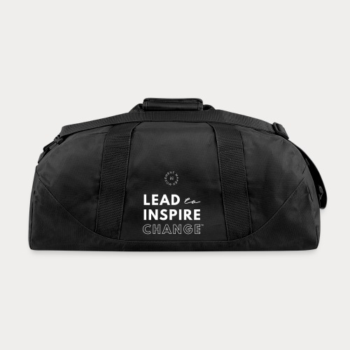 Lead. Inspire. Change. - Recycled Duffel Bag