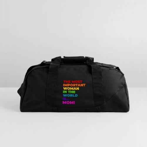 Mom: The Most Important Woman in the World - Recycled Duffel Bag
