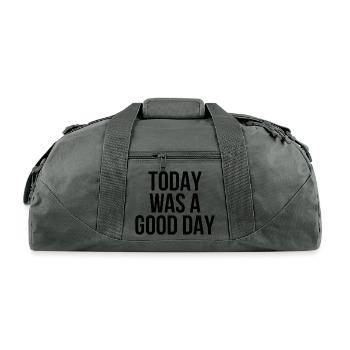 today was a good day - Recycled Duffel Bag - charcoal - Front