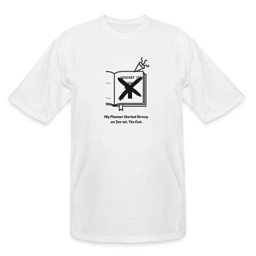 Jan 1st T-Shirt | Sarcastic New Year's - Men's Tall T-Shirt