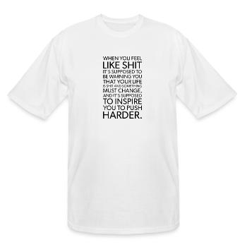 when you feel like shit BLACK - Men's Tall T-Shirt - white - Front - Brady (186cm)