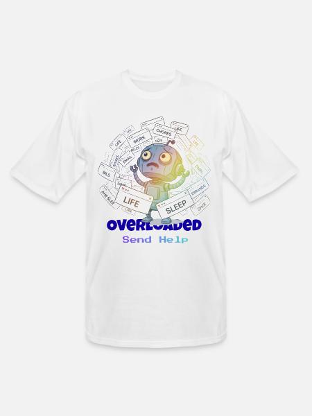 Overloaded Life Robot - Men's Tall T-Shirt - white