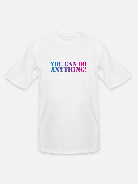 You Can Do Anything - Men's Tall T-Shirt - white