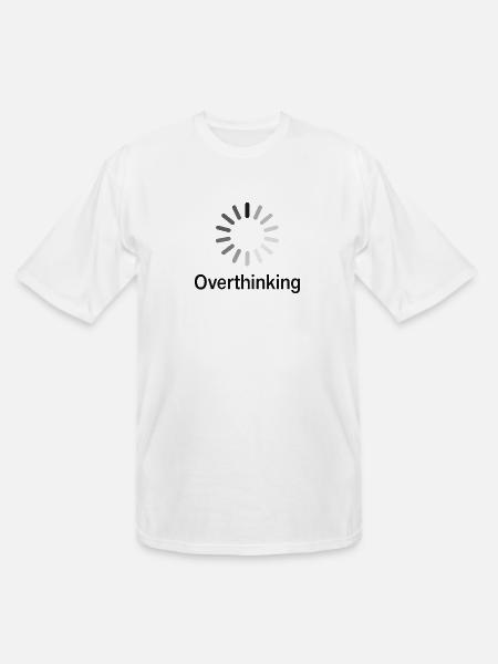 Overthinking Loading Wheel - Men's Tall T-Shirt - white
