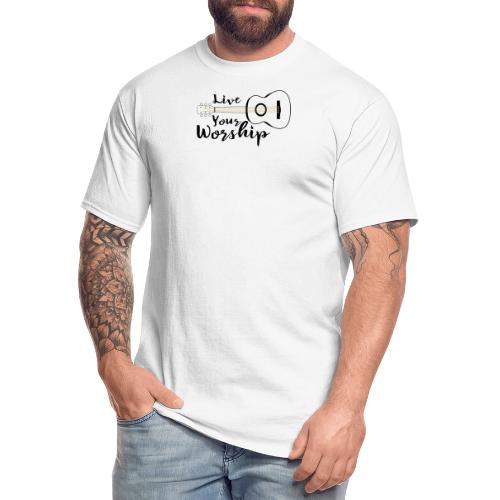 Live Your Worship, Don’t Just Give Lip Service - Men's Tall T-Shirt
