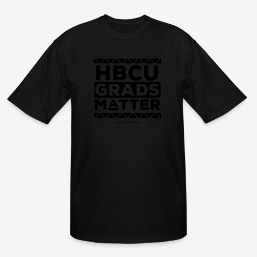 HBCU Grads Matter - Men's Tall T-Shirt
