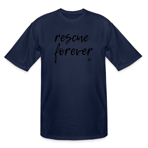 Rescue Forever Cursive Large - Men's Tall T-Shirt