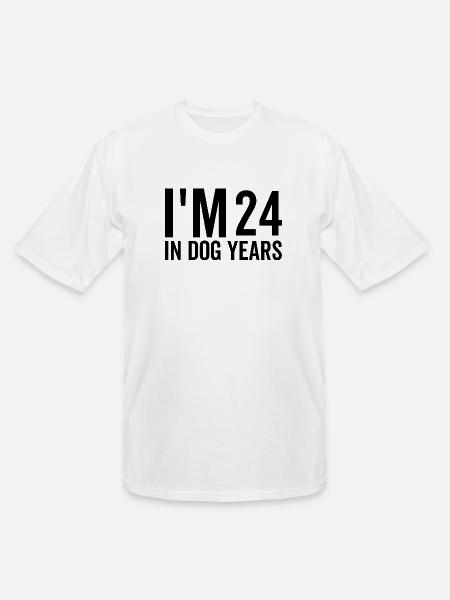 I'm 24 in Dog Years - Men's Tall T-Shirt - white