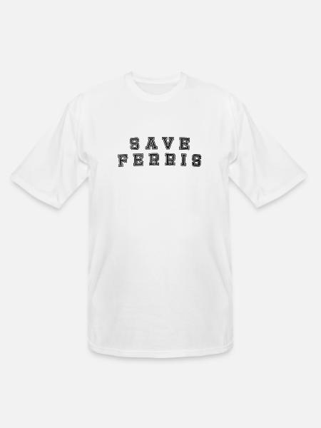 SAVE FERRIS funny - Men's Tall T-Shirt - white