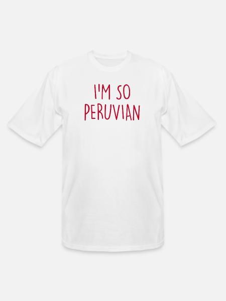 I'm so Peruvian Peru - Men's Tall T-Shirt - white