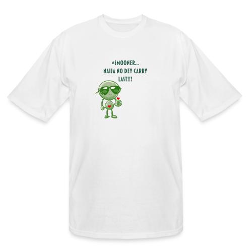 Smoon City | Naija No dey Carry Last Only - Men's Tall T-Shirt