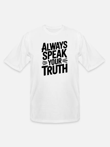 Always Speak Your Truth - Men's Tall T-Shirt - white