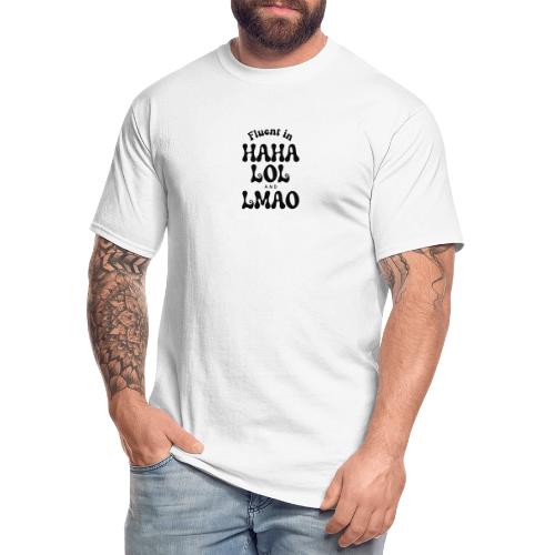 Fluent in HAHA LOL LMAO Funny Humor-Bilingual Joke - Men's Tall T-Shirt