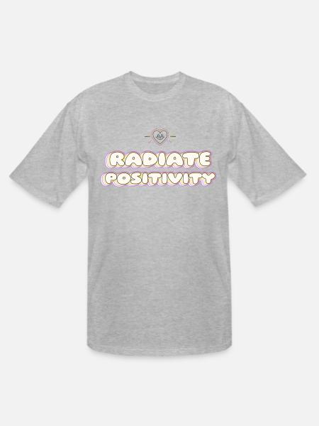 Radiate Positivity positive affirmation - Men's Tall T-Shirt - heather gray