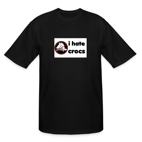 I Hate Crocs shirt - Men's Tall T-Shirt