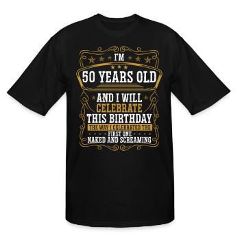 50 Anniversaire Drôle d’anniversaire Idée Humour 50 ans - T-shirt grande taille homme - noir - Devant - Brady (186cm)
