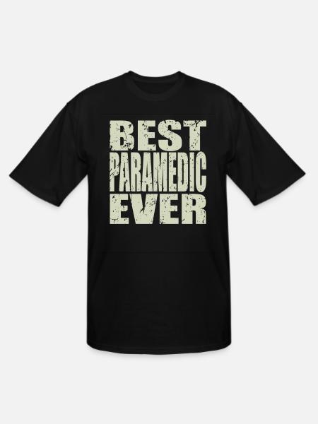 Best Paramedic Ever Paramedic Gift - Men's Tall T-Shirt - black