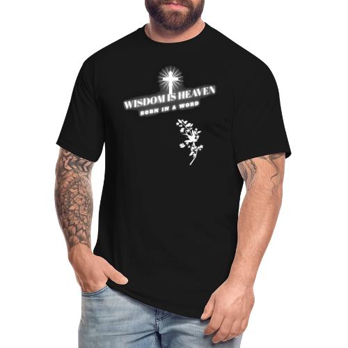 Wisdom Is Heaven - Men's Tall T-Shirt