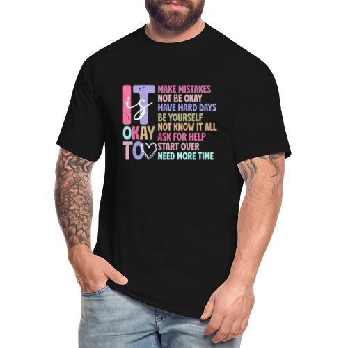 Harmony Collection - It s Okay To Make Mistakes - Men's Tall T-Shirt