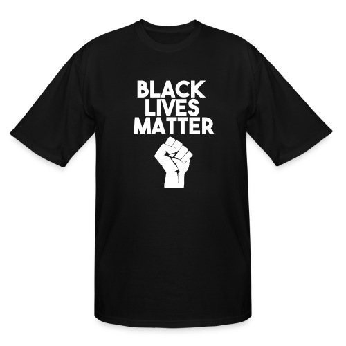 BLACK LIVES MATTER SHIRT - Men's Tall T-Shirt