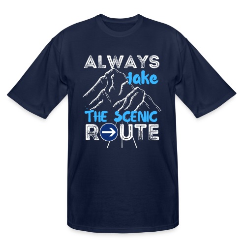 Always Take The Scenic Route Funny Sayings - Men's Tall T-Shirt